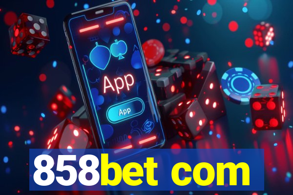 858bet com